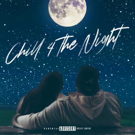 Chill For The Night | Boomplay Music