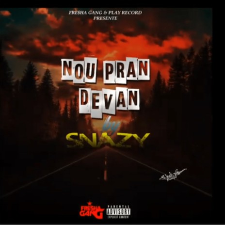 Nou Pran Devan ft. Snazy | Boomplay Music