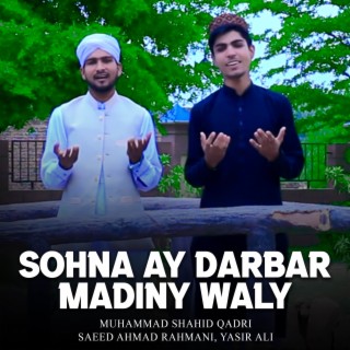 Sohna Ay Darbar Madiny Waly