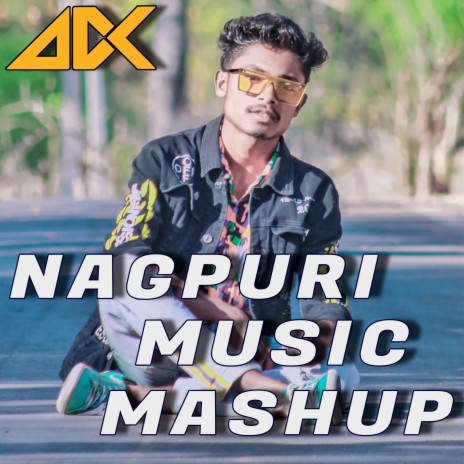 Nagpuri Music Mashup | Boomplay Music