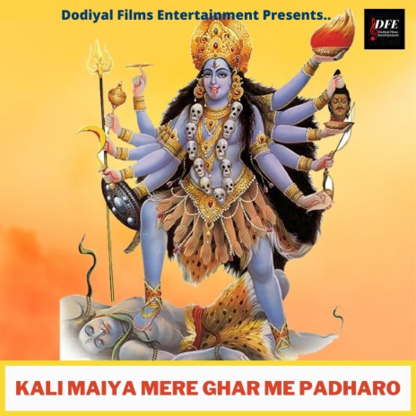 Kali Maiya Mere Ghar Me Padharo ft. Raja Singh Dodiyal | Boomplay Music