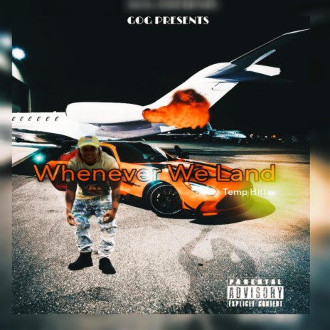 Whenever We Land | Boomplay Music