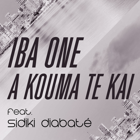 A kouma te kai ft. Sidiki Diabaté | Boomplay Music