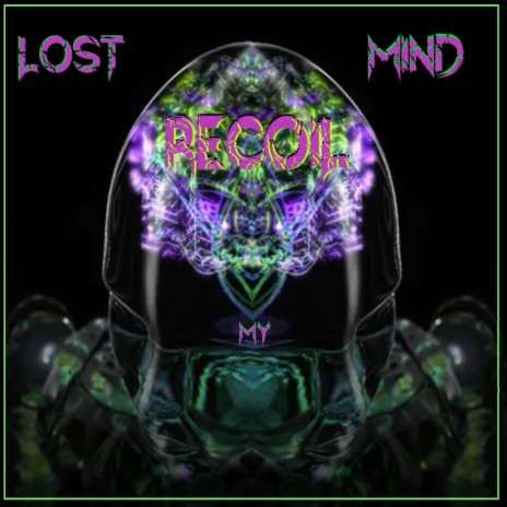 LOST MY MIND