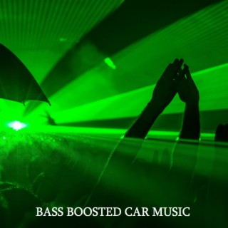 BASS BOOSTED CAR MUSIC