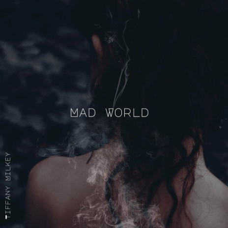 Mad World | Boomplay Music