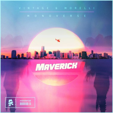 Maverick ft. Monoverse | Boomplay Music