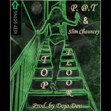 Top Floor ft. Slim Chauncey | Boomplay Music