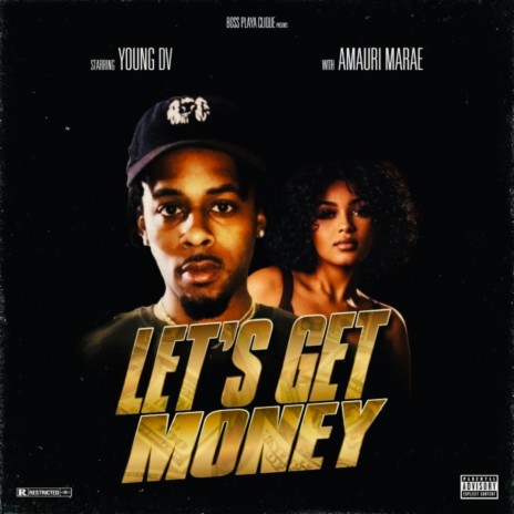 Let's Get Money ft. Amauri Marae