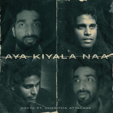 Aya Kiyala Naa (feat. Charitha Attalage) | Boomplay Music