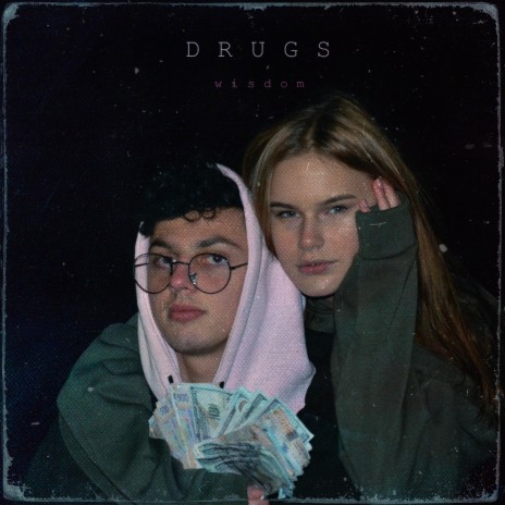 Drugs | Boomplay Music