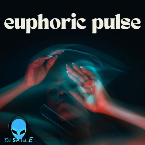 Euphoric Pulse | Boomplay Music