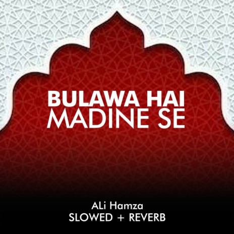 Bulawa Hai Madine Se Lofi | Boomplay Music