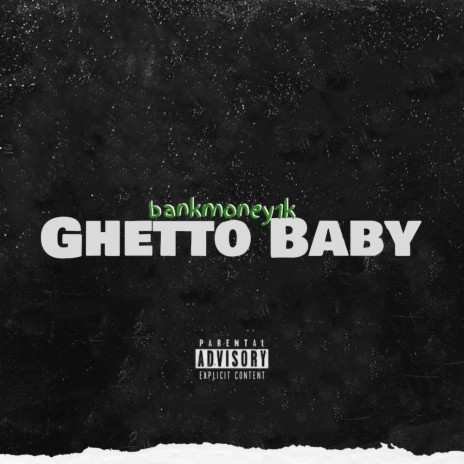 Ghetto Baby | Boomplay Music