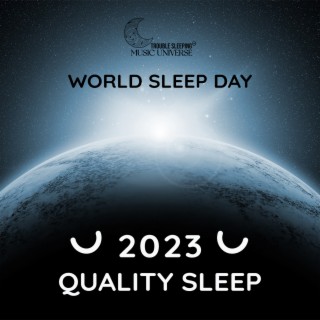World Sleep Day 2023: Quality Sleep, Sound Mind, Happy World, Sleep Well, Live Fully Awake, Regular Sleep, Better Sleep, Better Life, Healthy Sleep, Healthy Aging