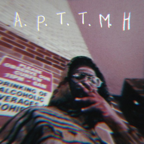 a.p.t.t.m.h | Boomplay Music