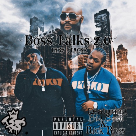 Boss Talks 2.0 (feat. Rick Ross & Big Sosa) | Boomplay Music