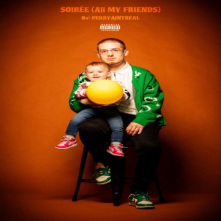 Soiree (All My Friends) lyrics | Boomplay Music