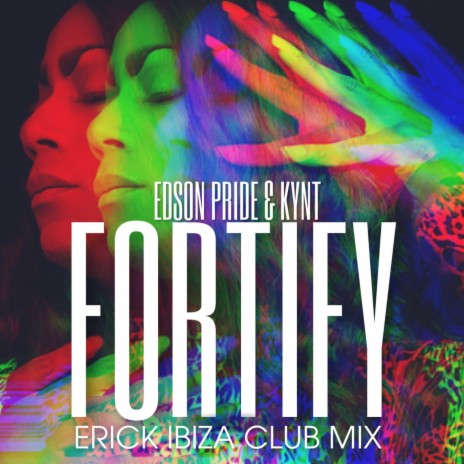 Fortify (Erick Ibiza Club Mix) ft. Kynt | Boomplay Music