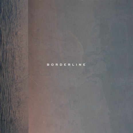 Borderline | Boomplay Music