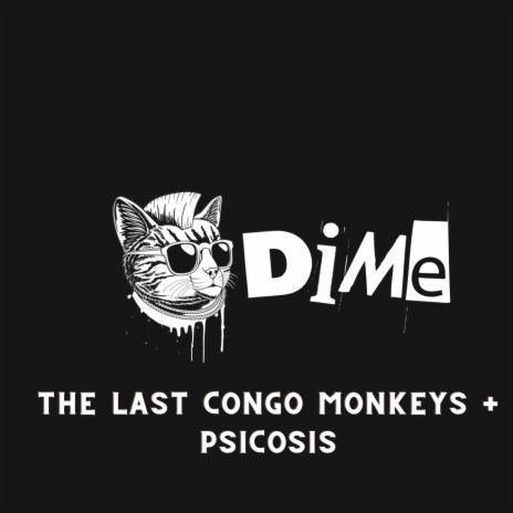 Dime ft. The Last Congo Monkeys | Boomplay Music