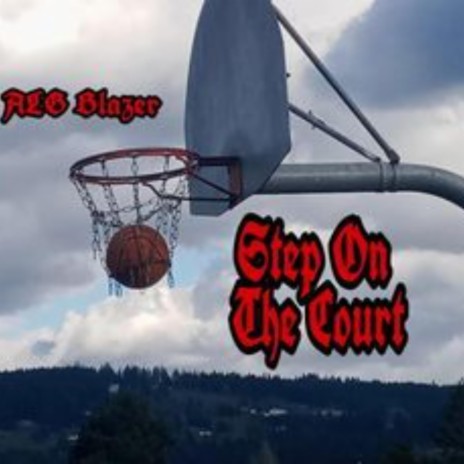 Step On The Court | Boomplay Music