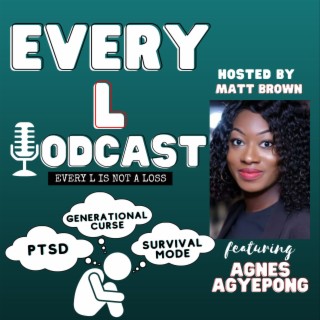 Ep 30 | Overcoming Obstacles & Embracing Resilience: My Untold Story feat. Agnes Agyepong