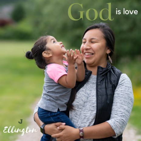 God is Love (How We Understand)