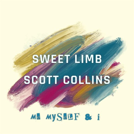 Me Myself and I ft. Scott Collins | Boomplay Music