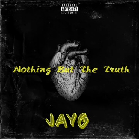 Nothing But The Truth | Boomplay Music