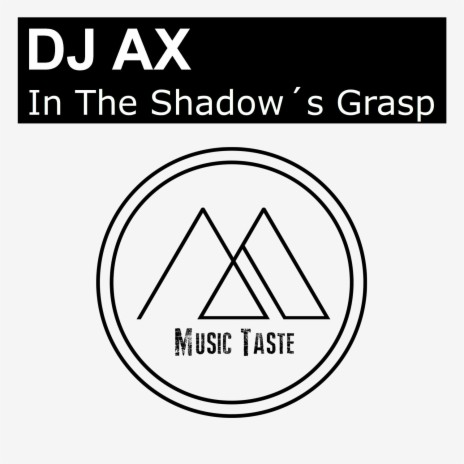 In The Shadow´s Grasp (Original Mix) | Boomplay Music