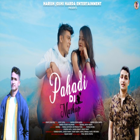 Pahadi D J Meshup (Uttrakhandi) | Boomplay Music