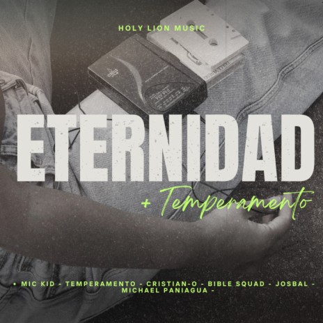 ETERNIDAD ft. TEMPERAMENTO, Cristian-O, Bible Squad, Josbal & Michael Paniagua