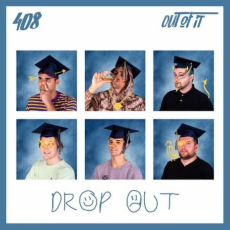 Drop Out ft. Out of It | Boomplay Music