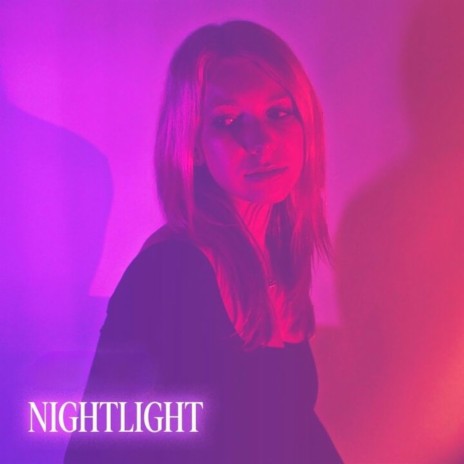 Nightlight | Boomplay Music