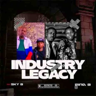 Industry Legacy Ft. Sky B