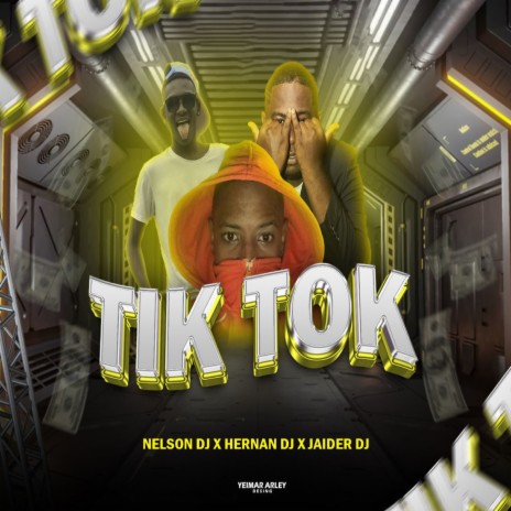 Tik Tok (Remix) ft. Nelson Dj & Hernan dj | Boomplay Music