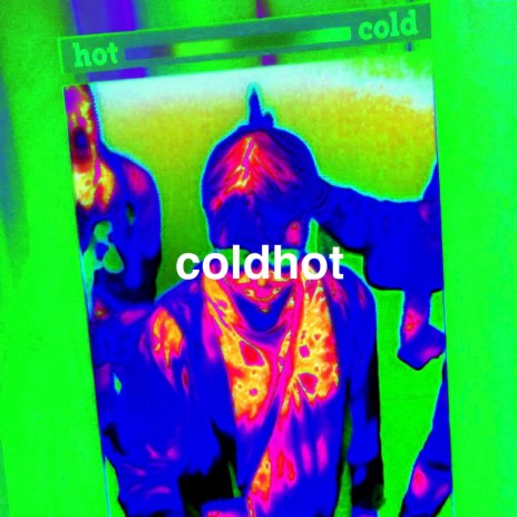 coldhot | Boomplay Music