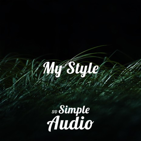 My Style | Boomplay Music