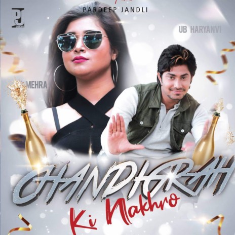 Chandigarh Ki Nakhro | Boomplay Music