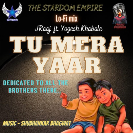 Tu Mera Yaar Lo-Fi mix ft. Yogesh Khabale & Shubhankar Bhagwat | Boomplay Music