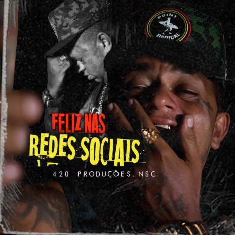 Feliz nas Redes Sociais ft. NSC | Boomplay Music