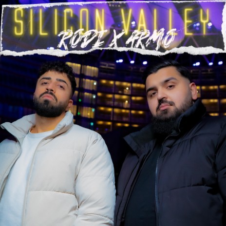 Silicon Valley ft. ARMØ | Boomplay Music