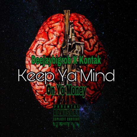 Keep Ya Mind ft. Kontak