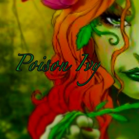 Poison Ivy | Boomplay Music