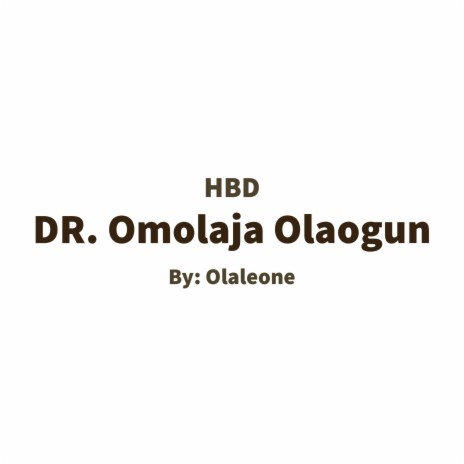 Dr Omolaja Olaogun