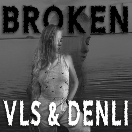 BROKEN ft. DenLi | Boomplay Music