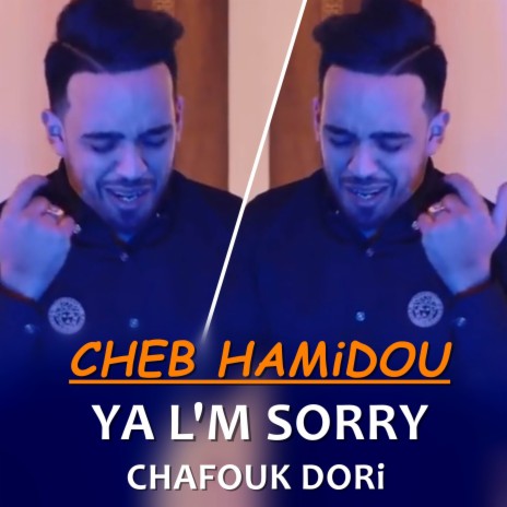 Ya I’m Sorry ChaFouk Dori | Boomplay Music