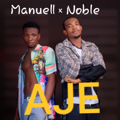 Aje ft. Noble | Boomplay Music
