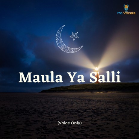 Maula Ya Salli (Voice Only) | Boomplay Music